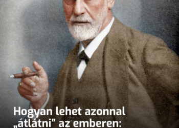 Hogyan lehet azonnal „átlátni” az emberen: Freudnak volt egy zseniális trükkje. Hogyan lehet megérteni az embert