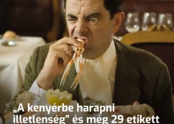 „A kenyérbe harapni illetlenség” és még 29 etikett szabály, amit egy jólnevelt ember mindig észben tart az asztalnál