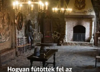 Hogyan fűtötték fel az emberek a középkorban a hatalmas, kőből készült várakat?