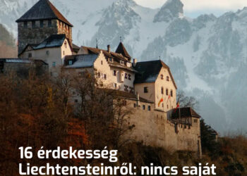 16 érdekesség Liechtensteinről: nincs saját valutájuk, nincs saját nyelvük, de rengeteg pénzük van