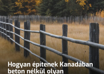 Hogyan építenek Kanadában beton nélkül olyan kerítéseket, amiket nem dönt ki a szél és nem fordulnak ki a földből?