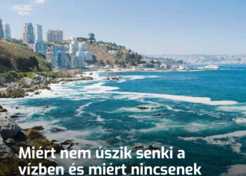 Miért nem úszik senki a vízben és miért nincsenek turisták Chilében, mikor az egész ország gyakorlatilag egy hosszú strand?