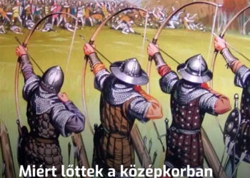 Miért lőttek a középkorban az íjászok mindig egyszerre? És mit csináltak, amikor elfogytak a nyilak?