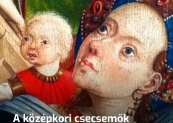 Miért ábrázolták furcsán a csecsemőket a középkor művészetében?